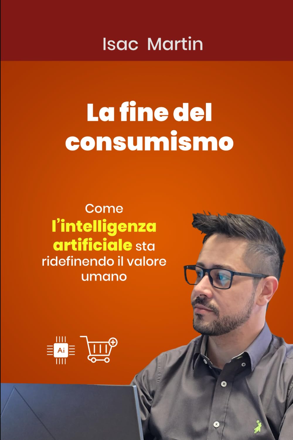 LA FINE DEL CONSUMERISMO: Come l'intelligenza artificiale sta ridefinendo il valore umano