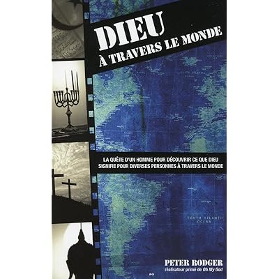 Dieu &agrave; travers le monde