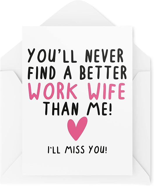 Funny Leaving Cards | You'll Never Find A Better Work Wife Card | For Him Her Colleague Joke New Job Office Gift Banter Miss You | CBH604 White 21 x 15 x 0.2 cm TIP_CARDS_CBH604