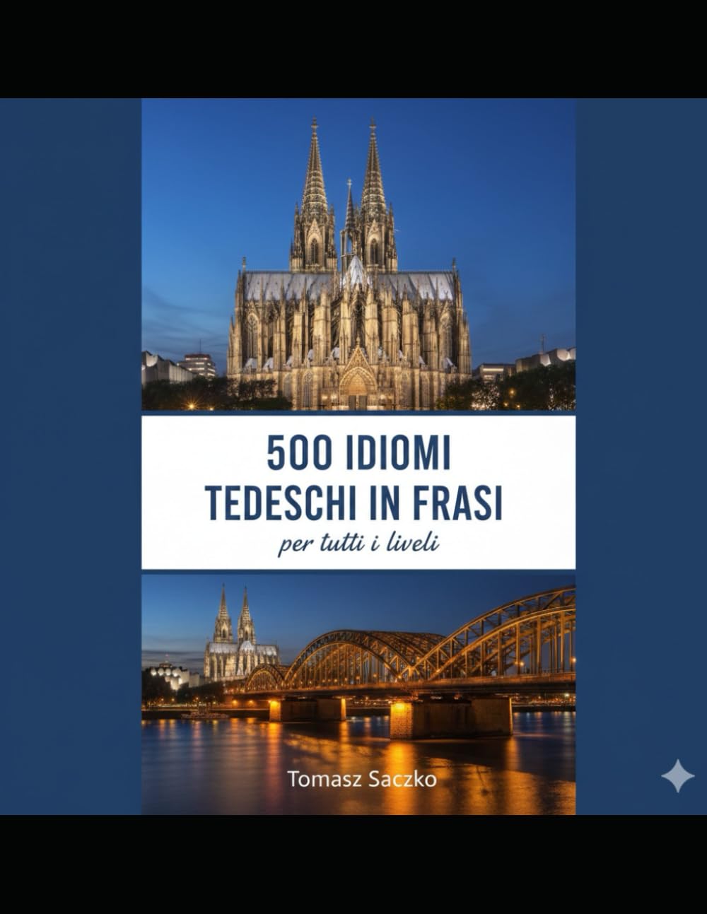 500 idiomi tedeschi in frasi per tutti i livelli