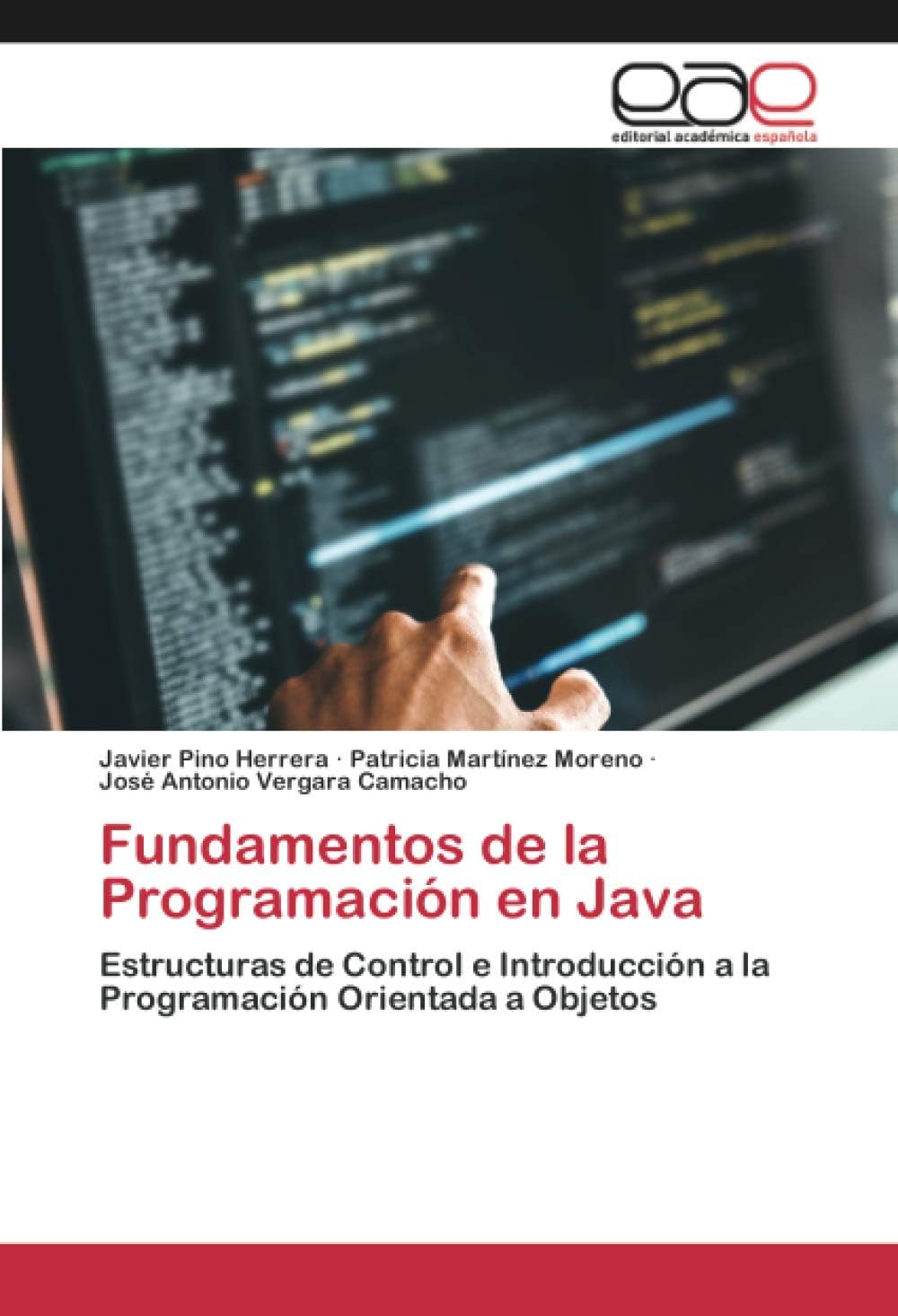 Fundamentos de la Programación en Java: Estructuras de Control e Introducción a la Programación Orientada a Objetos Paperback – 5 Aug. 2020