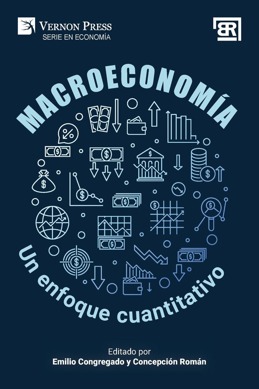Macroeconomía: un enfoque cuantitativo (Serie En Economía - Bridging Languages and Scholarship)