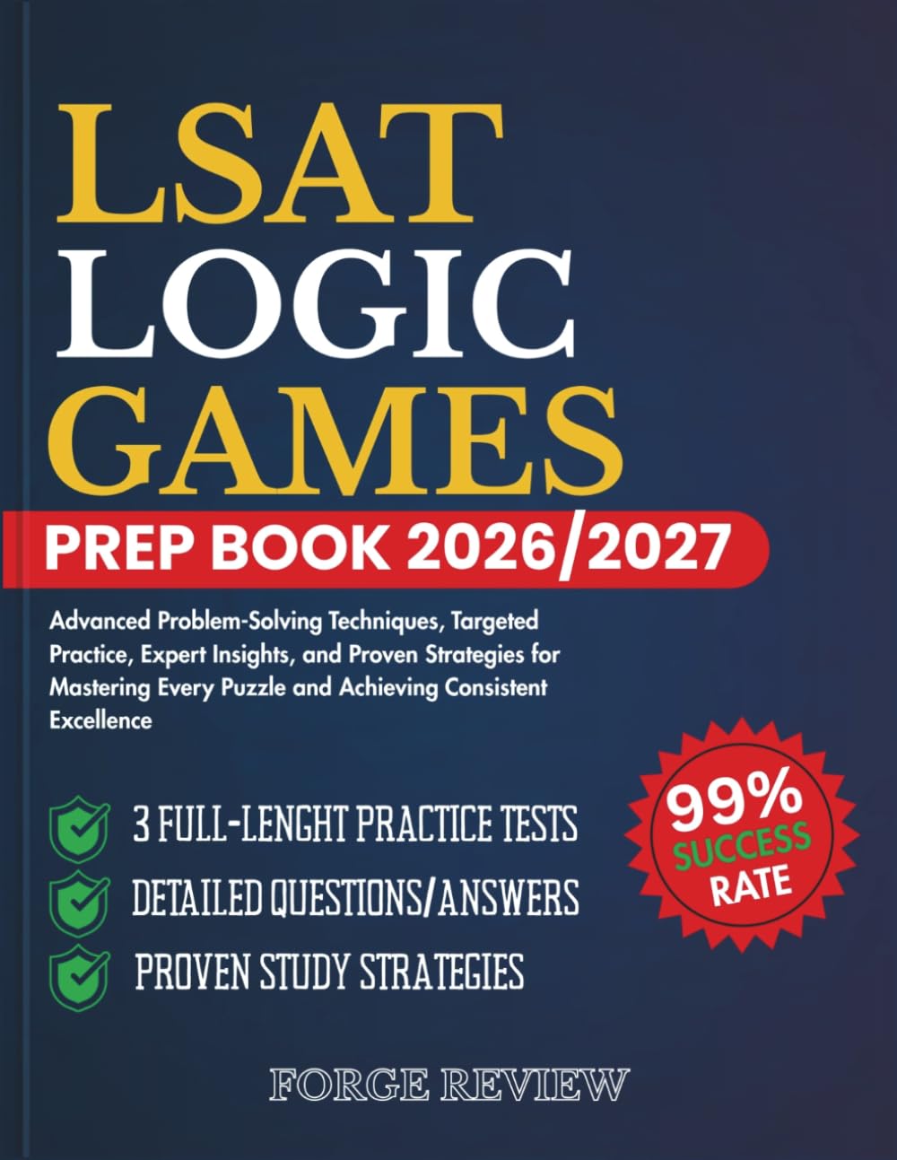 LSAT Logic Games Prep Book 2026/2027: Advanced Problem-Solving Techniques, Targeted Practice, Expert Insights, and Proven Strategies for Mastering Every Puzzle and Achieving Consistent Excellence