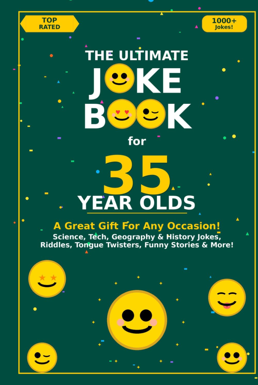 The Ultimate Joke Book for 35 Year Olds: A Great Gift For Any Occasion! (Joke Books by Age)
