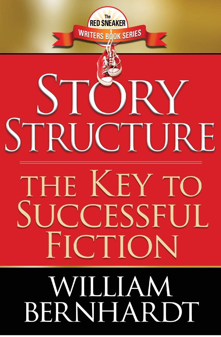 Story Structure: The Key to Successful Fiction: 1 (The Red Sneaker Writers Book)