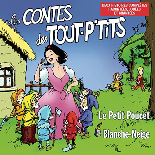 Les Contes Des Tout P'Tits : Blanche-Nei