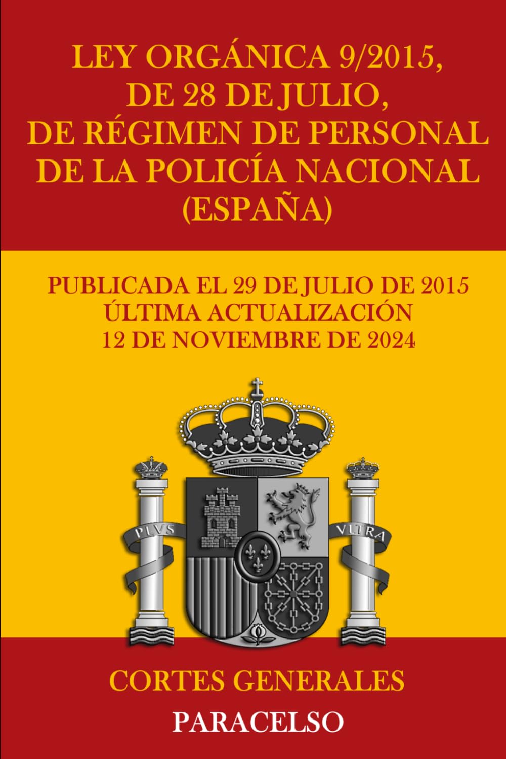 Ley Orgánica 9/2015, de 28 de julio, de Régimen de Personal de la Policía Nacional (España)