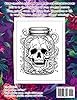 Skulls In Jars Coloring Book: Dark and Mysterious in Jar Coloring Pages with Macabre & Intricate Skull Designs for Teens Adults Stress Relief #1