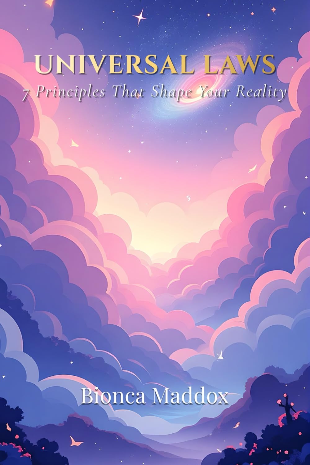 Universal Laws: 7 Principles That Shape Your Reality