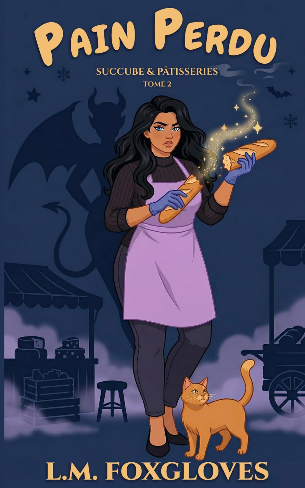 Pain Perdu : La Disparition du Fermier - Fae, Loup-Garou et Vampires: Succube & Pâtisseries - Tome 2 - Cozy Mystery - Romance Paranormale