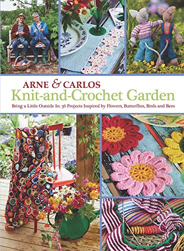 Arne & Carlos Knit-and-crochet Garden: Bring a
