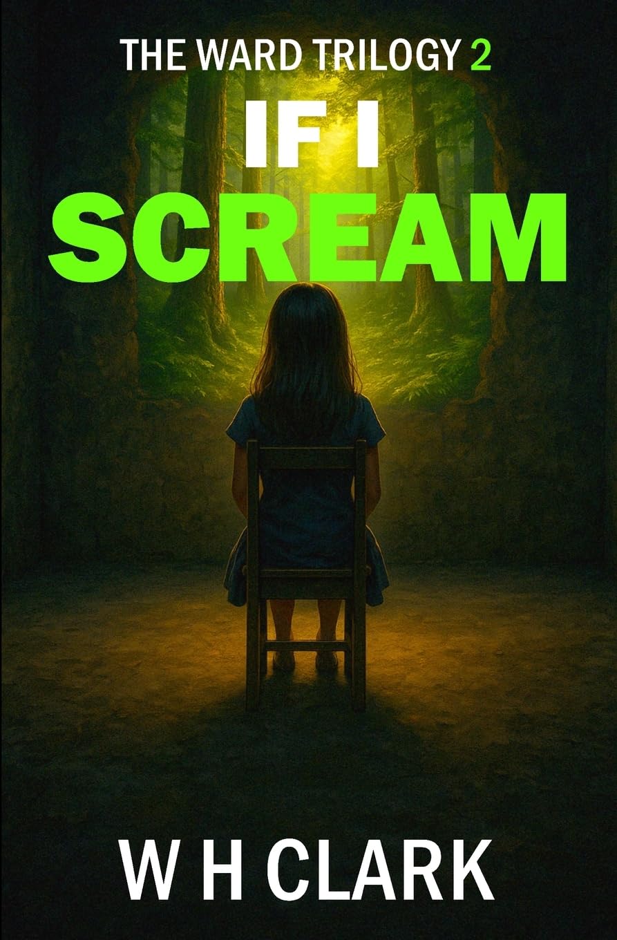 If I Scream: Volume 2 (The Ward Trilogy)