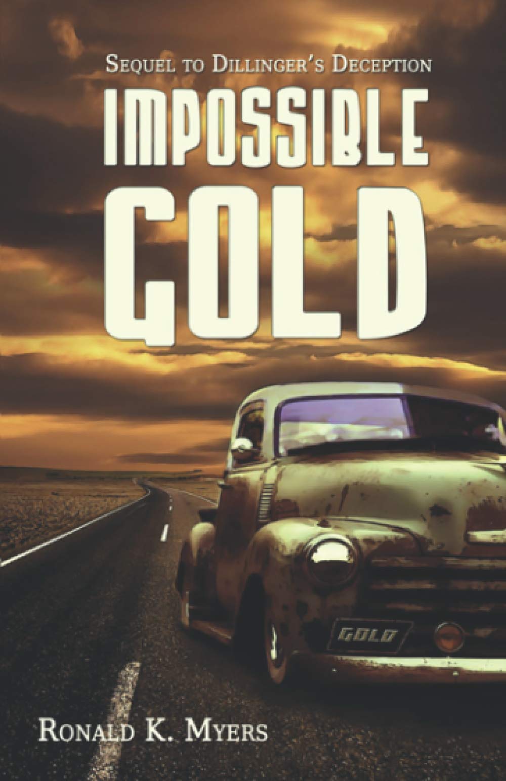 Impossible Gold: Sequel to Dillinger's Deception