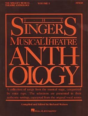 The Singer's Musical Theatre Anthology Volume 1 | Tenor Voice Songbook for Singing Actors | Classic Broadway Sheet Music Collection | Vocal Selections ... Musical Theatre Anthology (Songbooks))