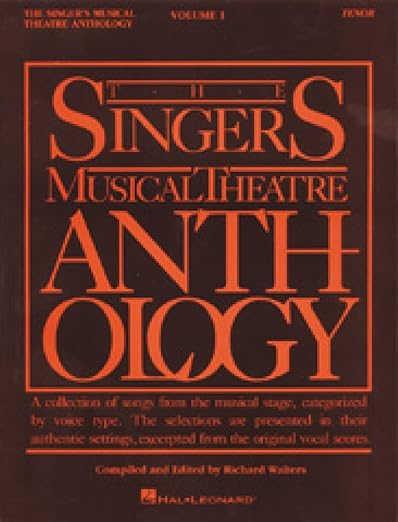 The Singer's Musical Theatre Anthology Volume 1 | Tenor Voice Songbook for Singing Actors | Classic Broadway Sheet Music Collection | Vocal Selections ... Musical Theatre Anthology (Songbooks))