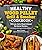 Healthy Wood Pellet Grill & Smoker Cookbook: 100 Low-Carb Wood-Infused Barbecue Recipes (Healthy Cookbook)