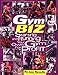 Gym Biz: Starting and Running Your Own Gym for Profit