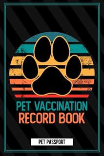Pet Vaccination Record Book: Pet Health & Vaccine Track Journal Notebook, Health Log Book, Vaccination Reminder, Vaccination Booklet, Vaccine Record Book For Pet Lovers Dogs Puppies