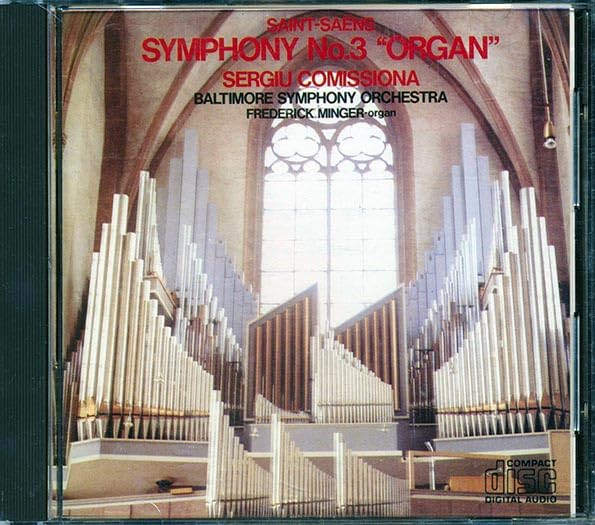 SAINT-SAENS/SERGIU COMISSIONA/BALTIMORE SYMPHONY ORCHESTRA : SYMPHONY No 3 IN C MINOR, Op. 78 ORGAN - NEW SEALED HIGH QUALITY MADE IN JAPAN CD.