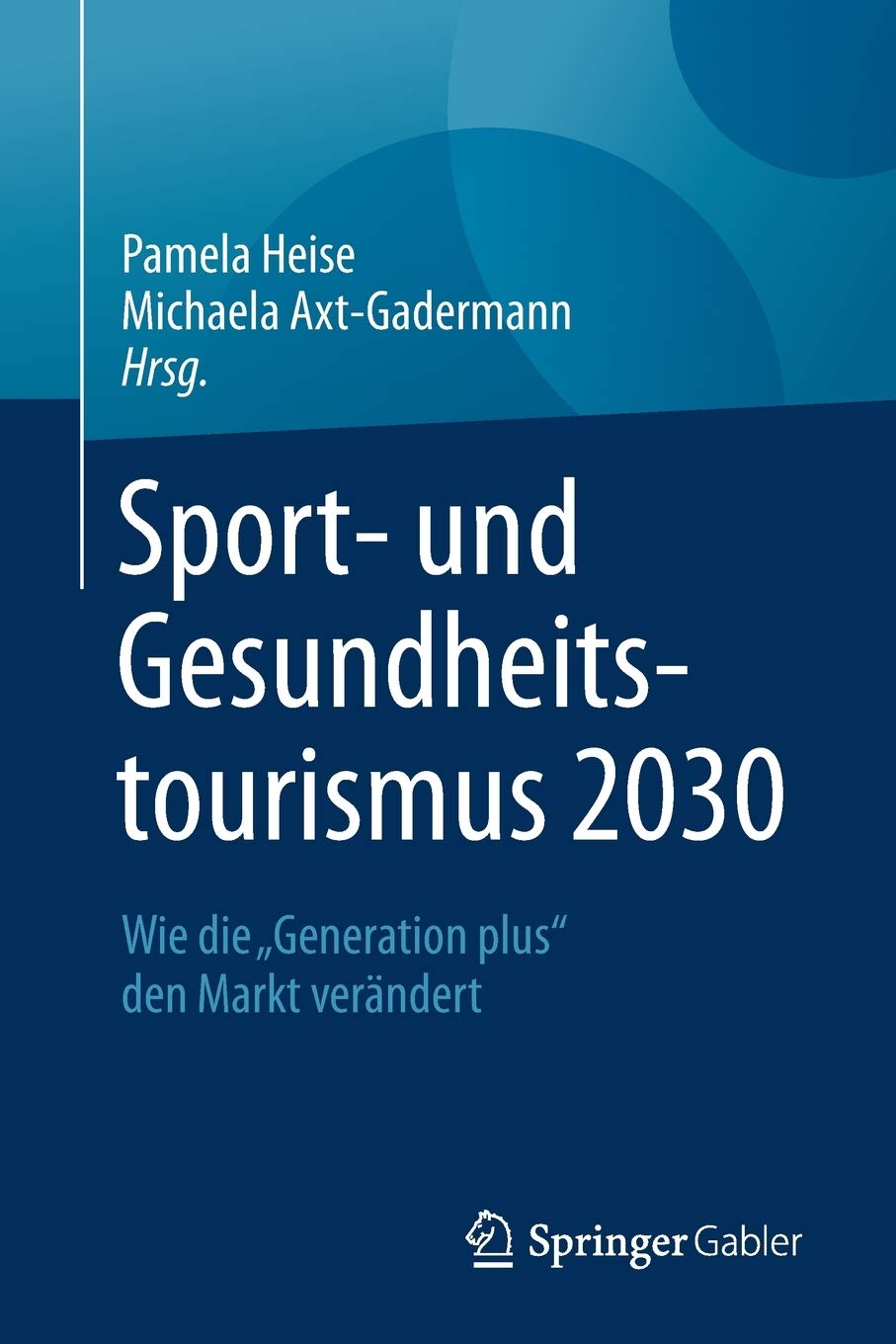 Sport- und Gesundheitstourismus 2030: Wie die „Generation plus“ den Markt verändert