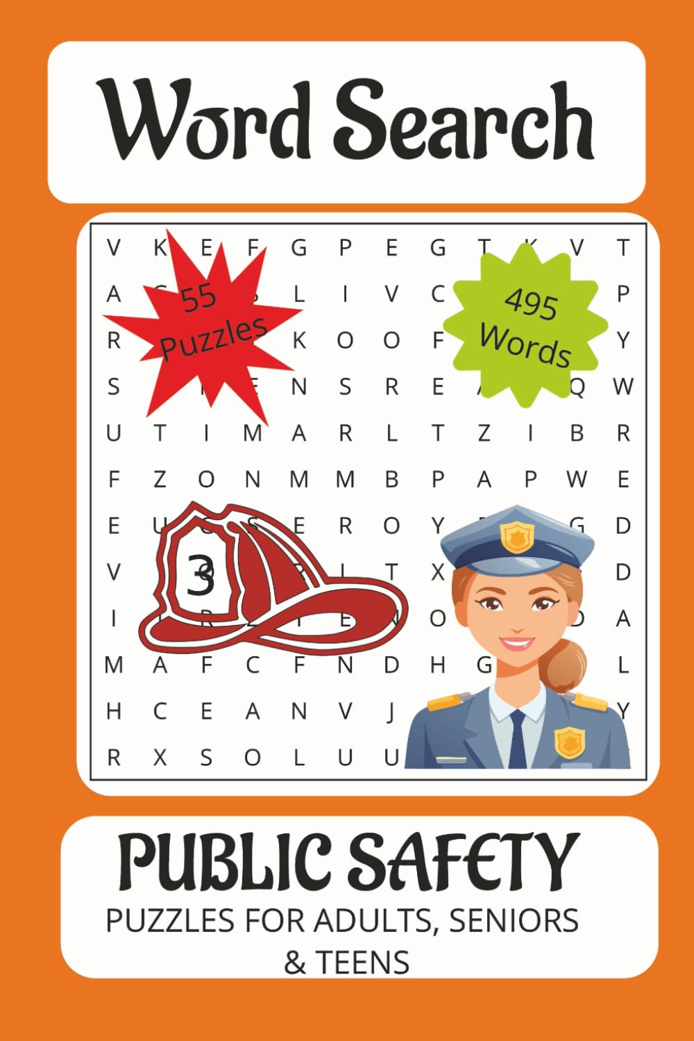 Public Safety Word Search Puzzle Book: Police, Fire, EMS, Medical, Rescue wordsearch Book, Patrol, Fire Fighter, Dispatcher, 911, 9-1-1, Easy to Read ... Vacations, Holidays, and Free Times and Trave