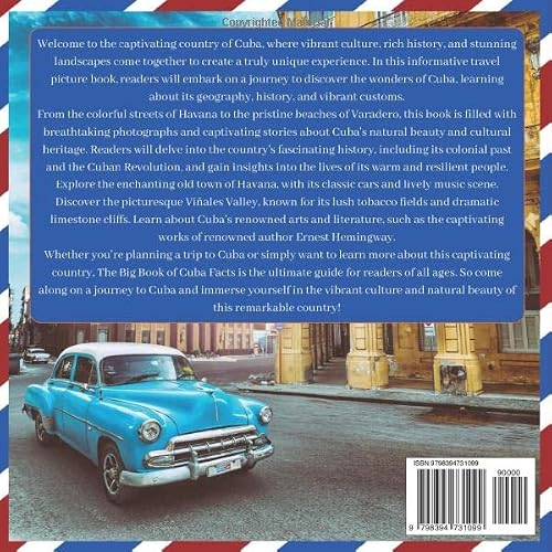 The Big Book Of Cuba Facts: An Educational Country Travel Picture Book For Kids About History, Destination Places, Animals And Many More #TOP1