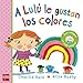 A Lulú le gustan los colores