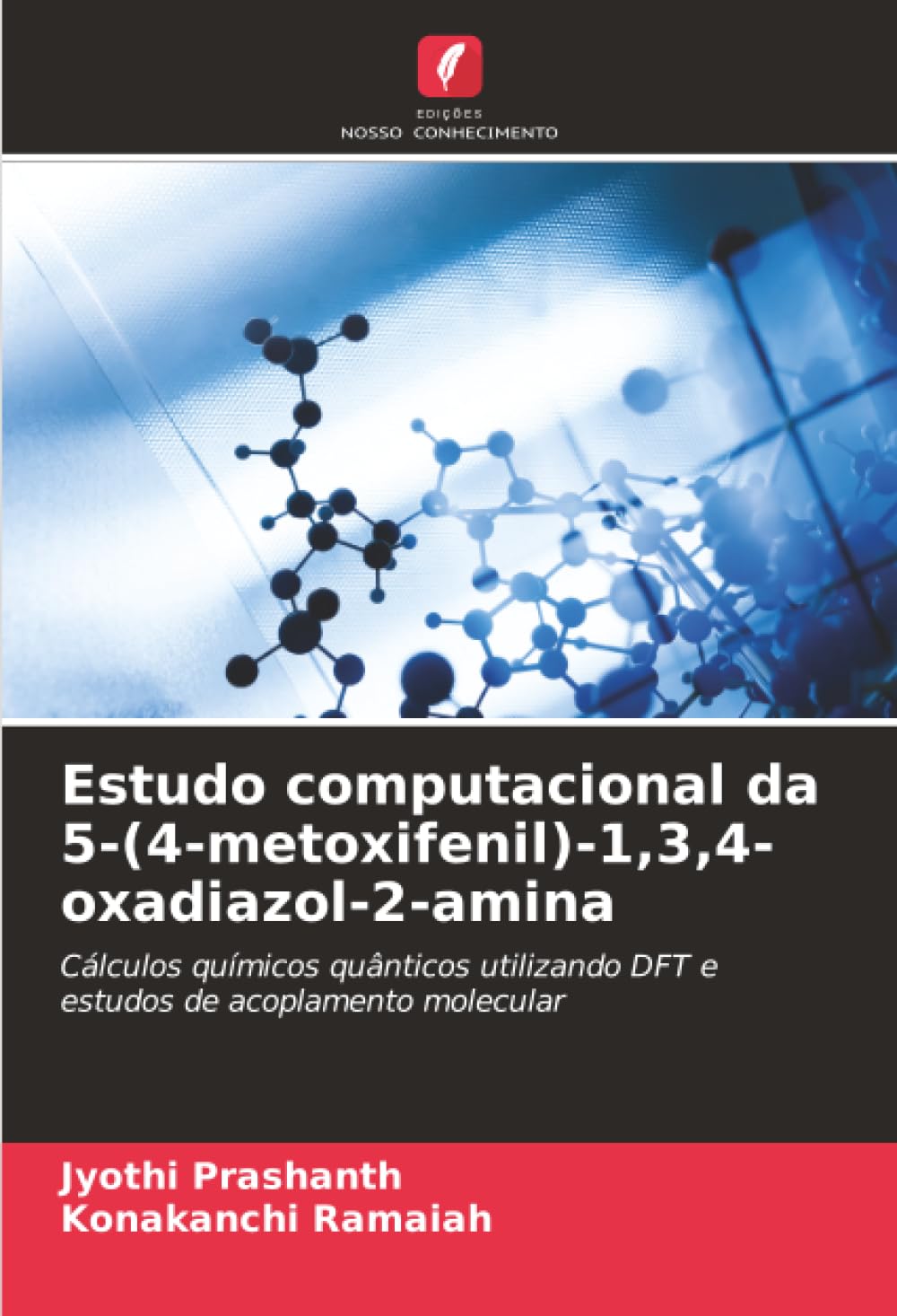 Estudo computacional da 5-(4-metoxifenil)-1,3,4-oxadiazol-2-amina: Cálculos químicos quânticos utilizando DFT e estudos de acoplamento molecular