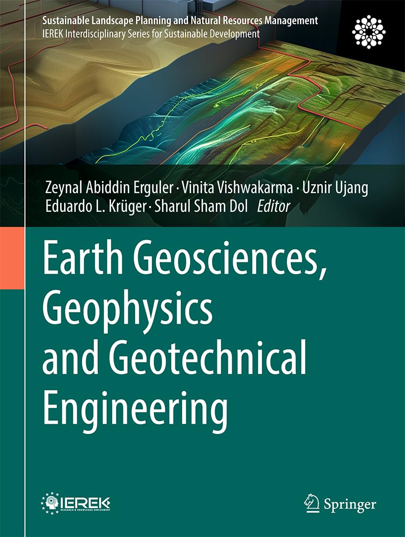 Earth Geosciences, Geophysics and Geotechnical Engineering (Sustainable Landscape Planning and Natural Resources Management)