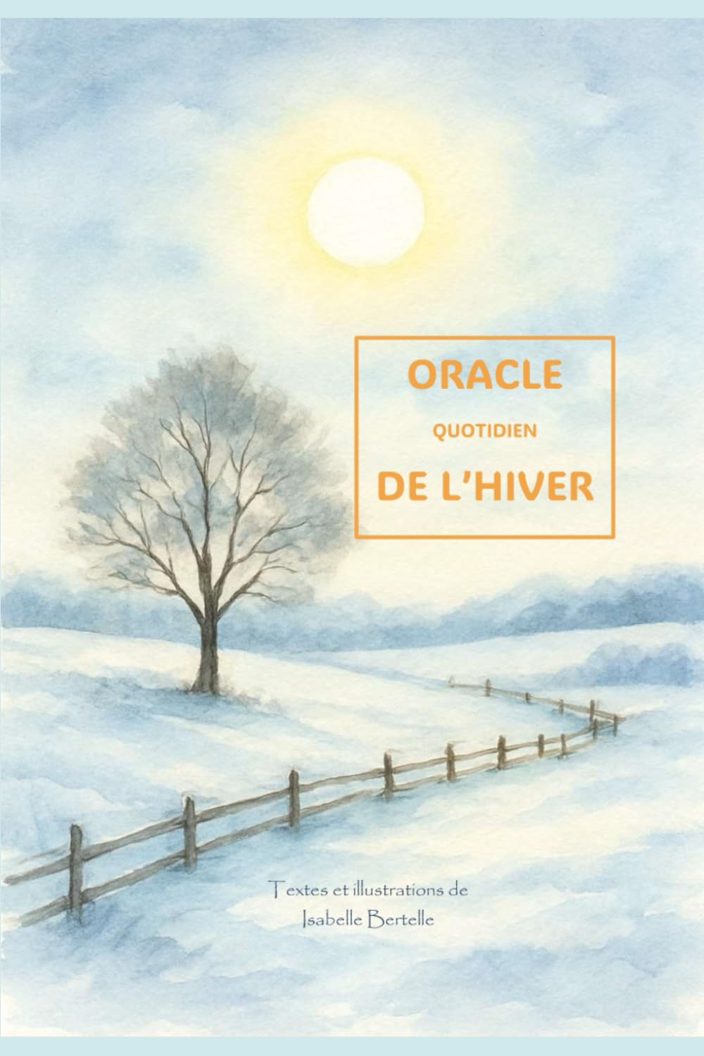 ORACLE QUOTIDIEN DE L'HIVER