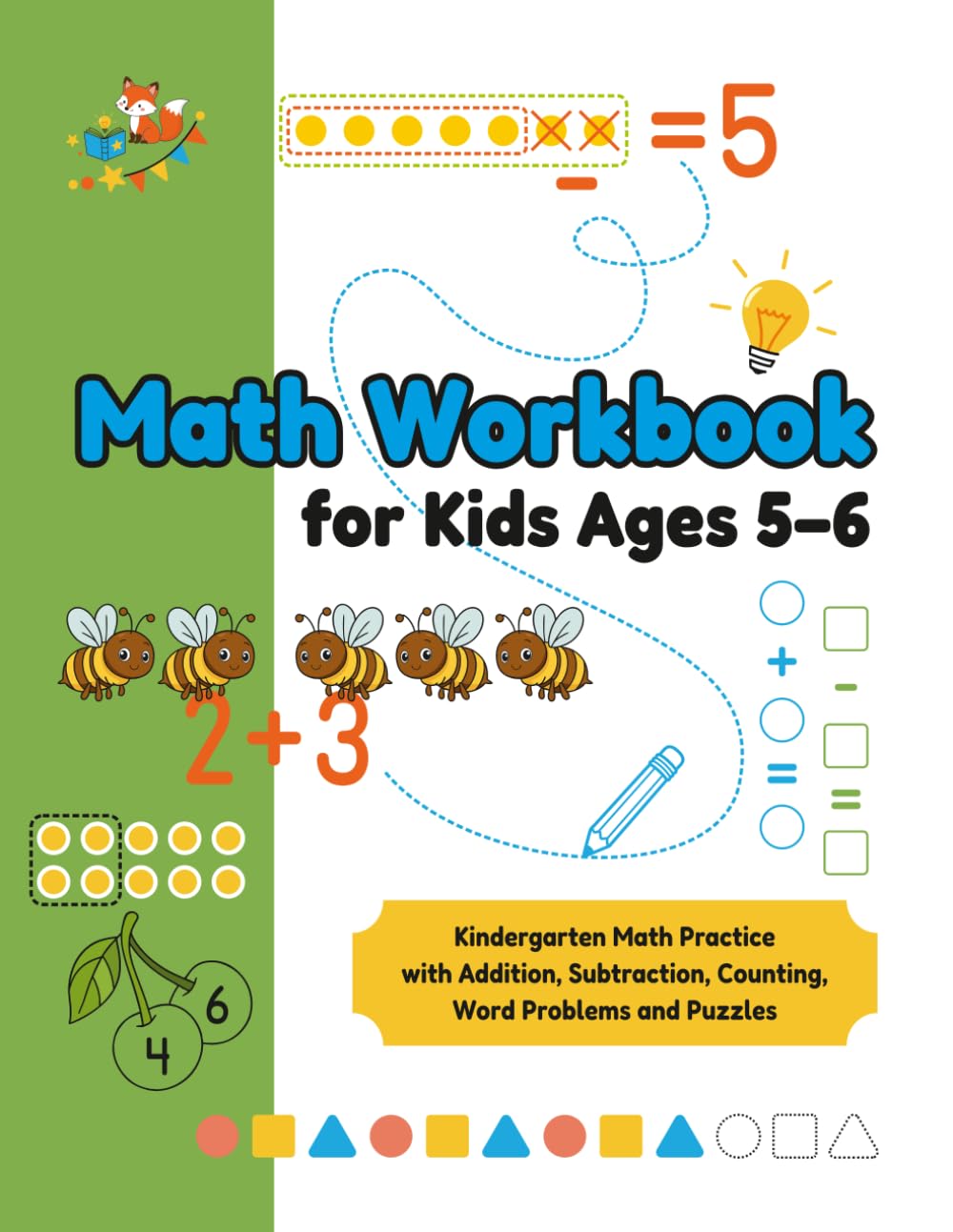 Math Workbook for Kids Ages 5–6: Kindergarten Math Practice with Addition, Subtraction, Counting, Word Problems and Puzzles (Foxy Brain Games: Activity Books)