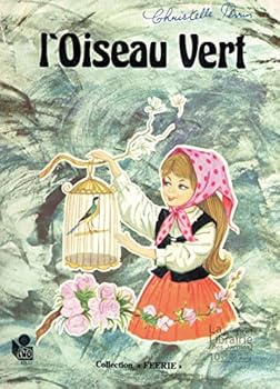 Paperback L'Oiseau vert (Collection Féerie) [French] Book