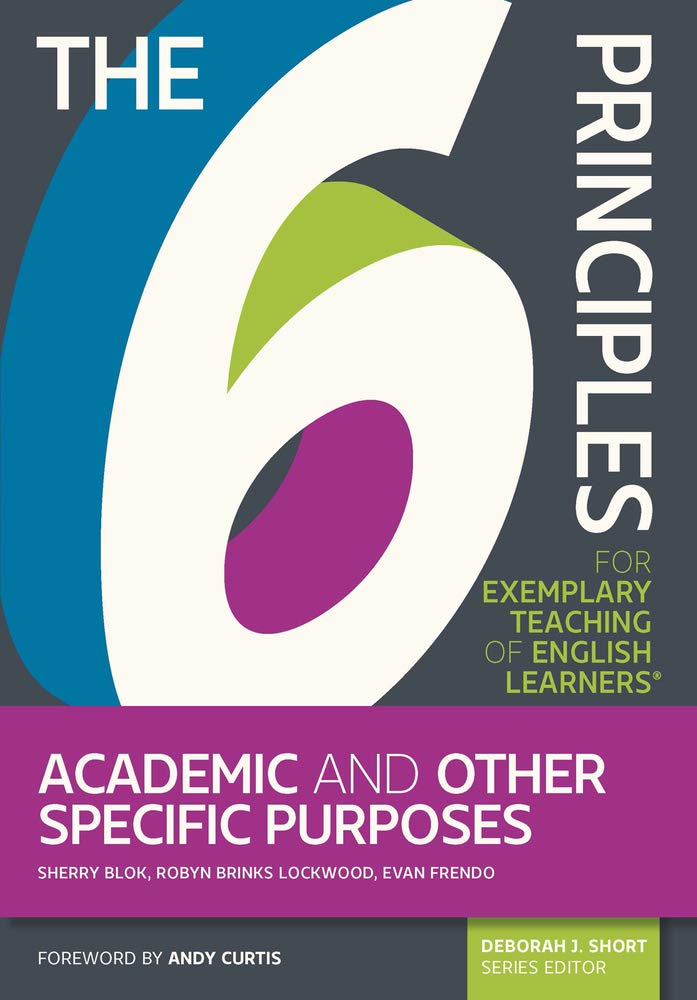 Buy The 6 Principles for Exemplary Teaching of English Learners®: Academic and Other Specific Purposes — BookShops.in