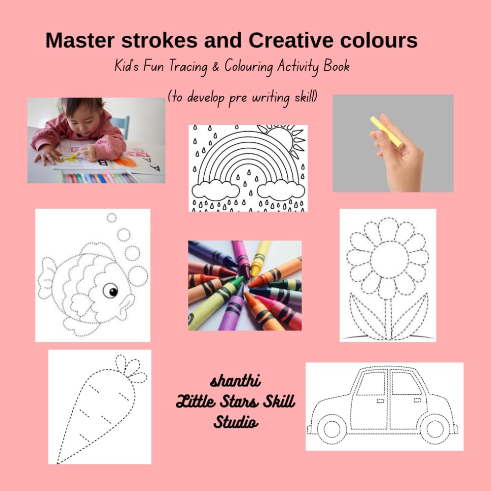 Master strokes & Creative colours: Kid's Fun Tracing & Colouring Activity Book