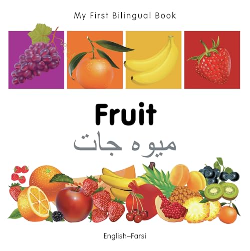 My First Bilingual Book–Fruit (English–Farsi) (English and Farsi Edition)