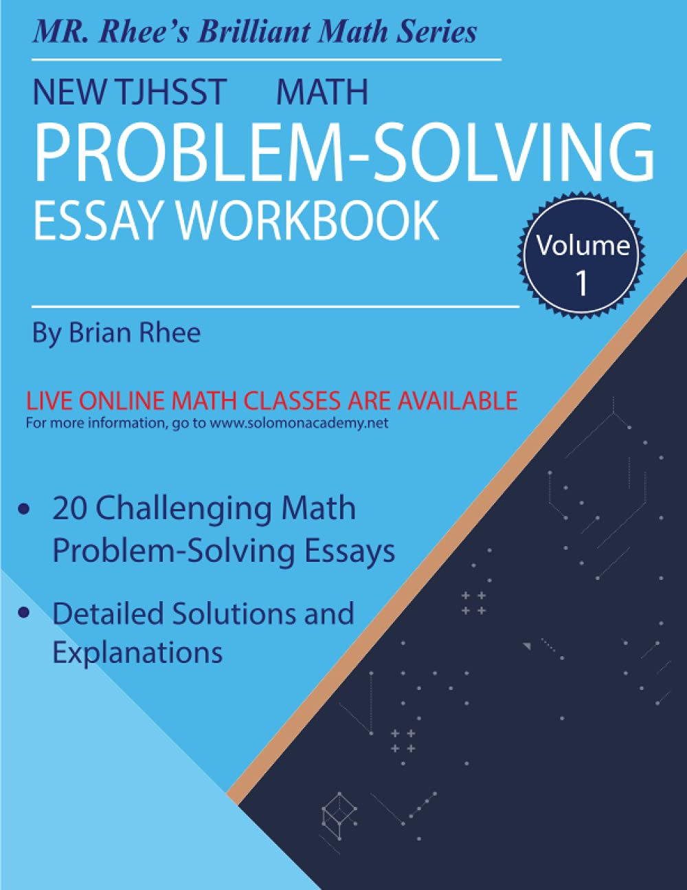 NEW TJHSST MATH PROBLEM-SOLVING ESSAY WORKBOOK VOLUME 1: Mastering New TJHSST Math Problem-Solving Essay