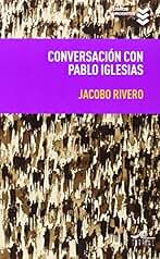 Conversación con Pablo Iglesias (Libros Urgentes)