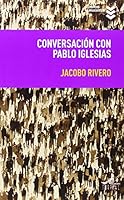 Conversación con Pablo Iglesias 8495157748 Book Cover