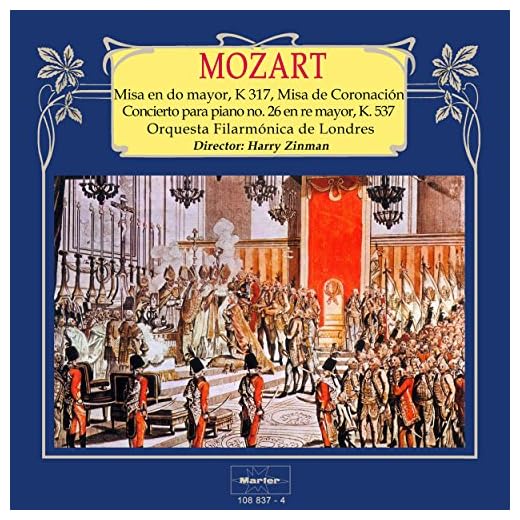 Mozart: Misa de Coronación, K 317 - Concierto de la Coronación No. 26, K. 537