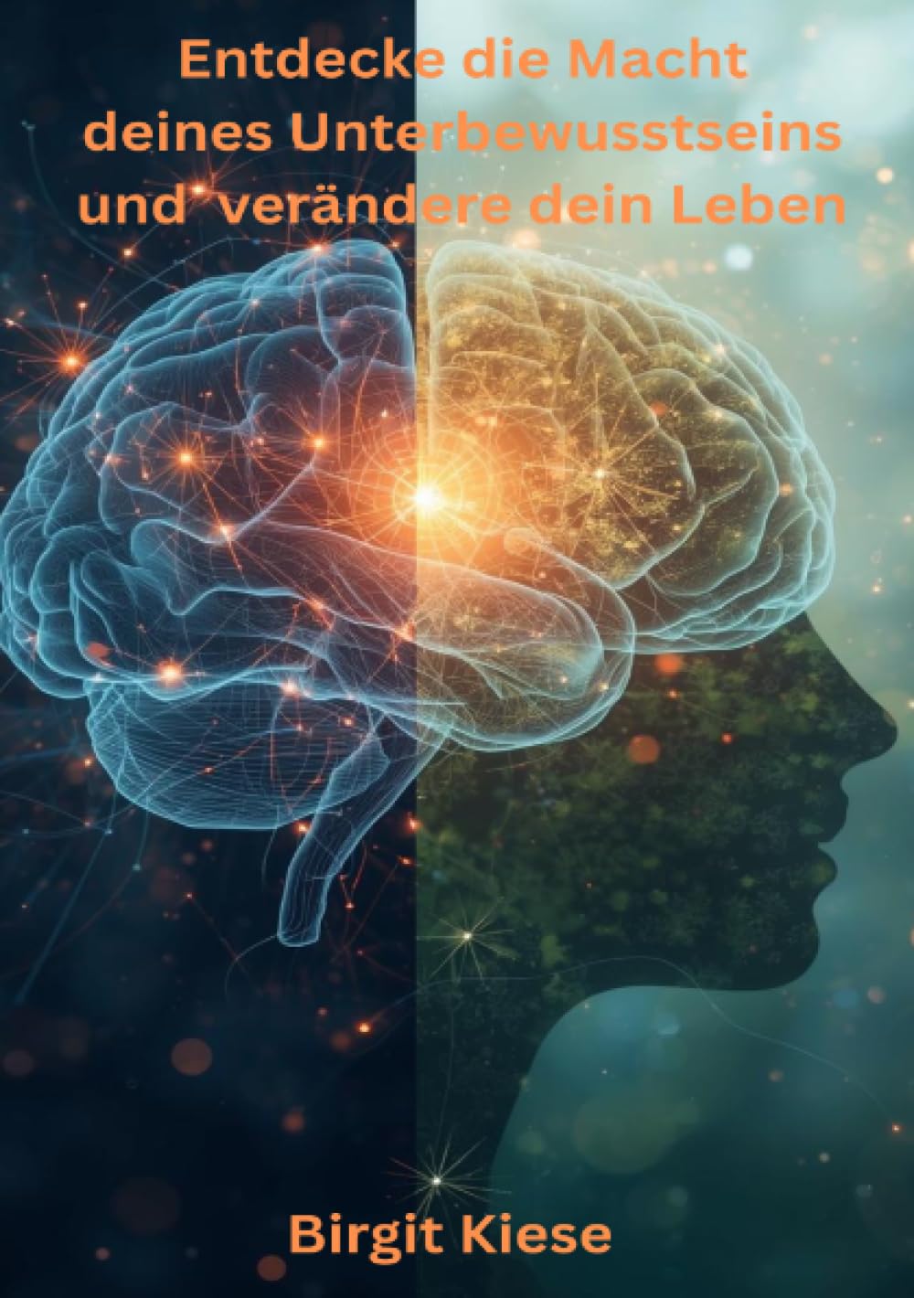 Entdecke die Macht deines Unterbewusstseins und verändere dein Leben: Vom Überlebensmodus in die innere Sicherheit