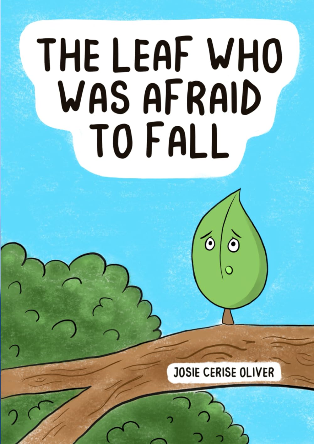 The Leaf Who Was Afraid To Fall