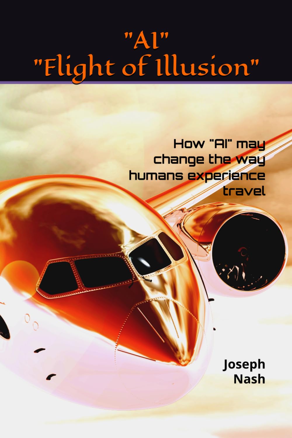 Flight Of Illusion: When Reality Became Optional (The Illusions)