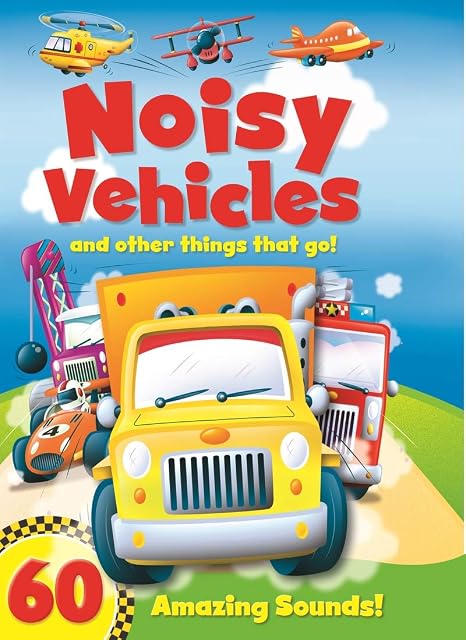 Portada de Noisy Vehicles and Other Things That Go