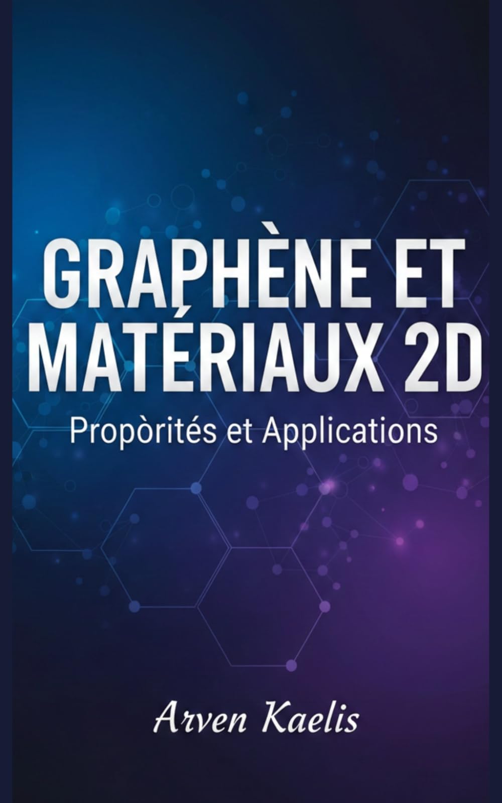 Graphène et Matériaux 2D: Propriétés et Applications