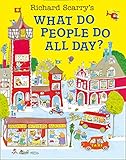 Richard Scarry's What Do People Do All Day?.