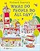 Richard Scarry's What Do People Do All Day?.