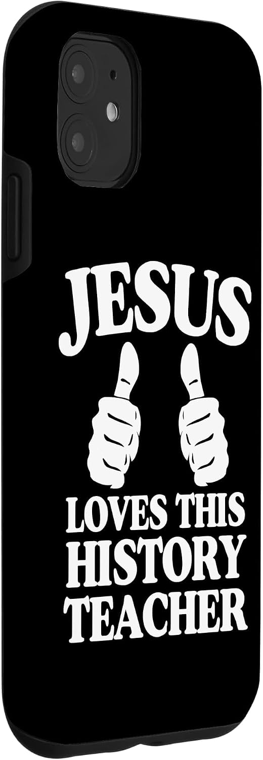 Jesus Loves This History Teacher Christian Church Group Case for iPhone 11 image 3