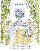 All Things Yum - Hamptons Summer Cookbook 1732489106 Book Cover