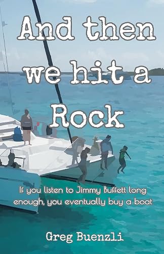And Then We Hit A Rock