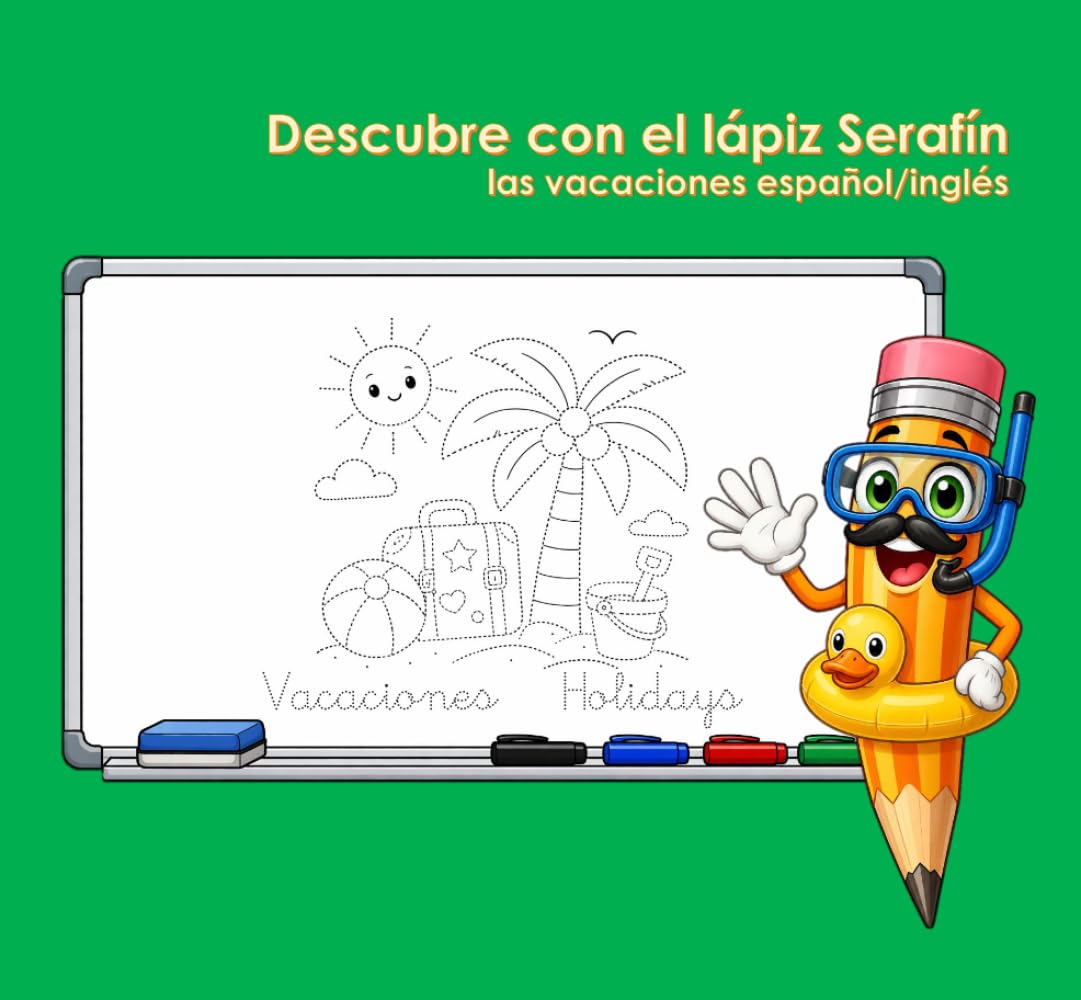 Descubre con el lápiz Serafín: las vacaciones español/inglés
